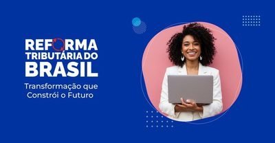 Como a tecnologia pode simplificar o complexo sistema tributário brasileiro