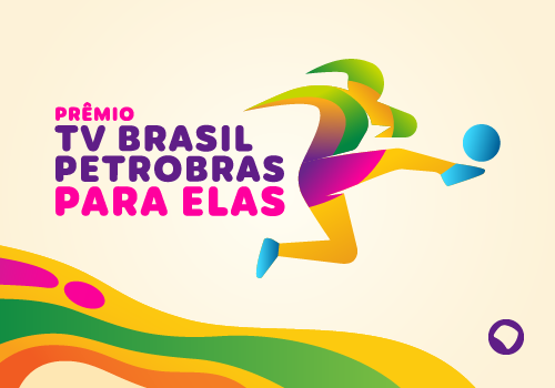 Prêmio TV Brasil Petrobras Para Elas abre inscrições para homenagear o futebol feminino