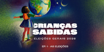 Podcast Crianças Sabidas retorna à programação com foco nas Eleições Gerais 2026